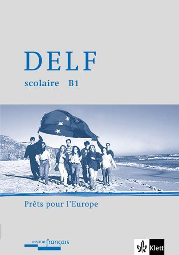 Cover: 9783125231061 | DELF scolaire B1. Prêts pour l'Europe | Magdalene Fujara | Broschüre