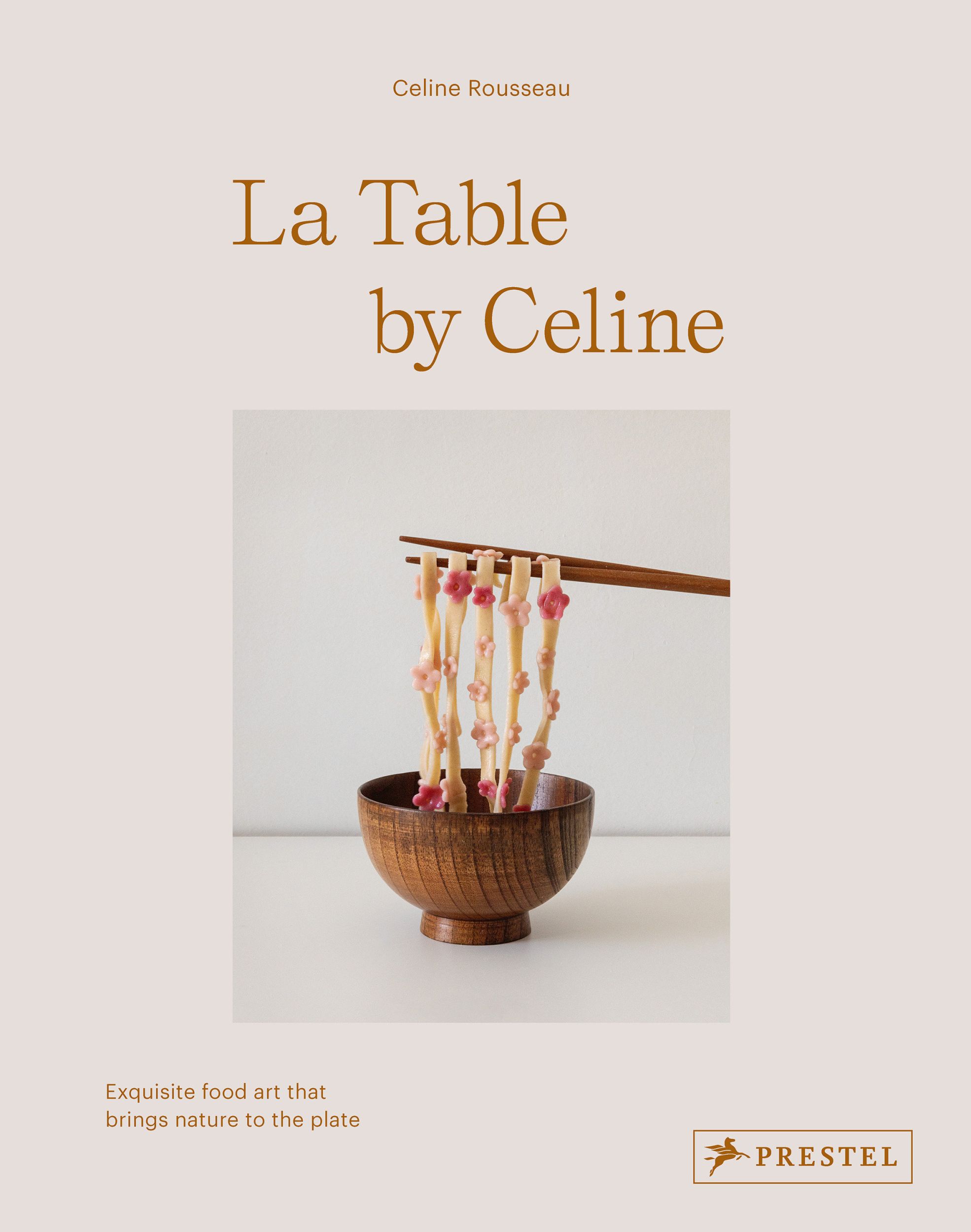 Cover: 9783791389677 | La Table by Celine | Celine Rousseau | Einband - fest (Hardcover)