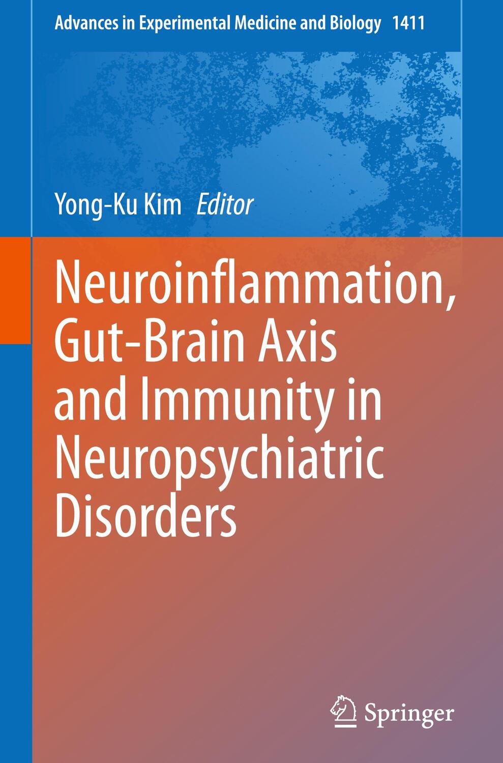 Cover: 9789811973758 | Neuroinflammation, Gut-Brain Axis and Immunity in Neuropsychiatric...