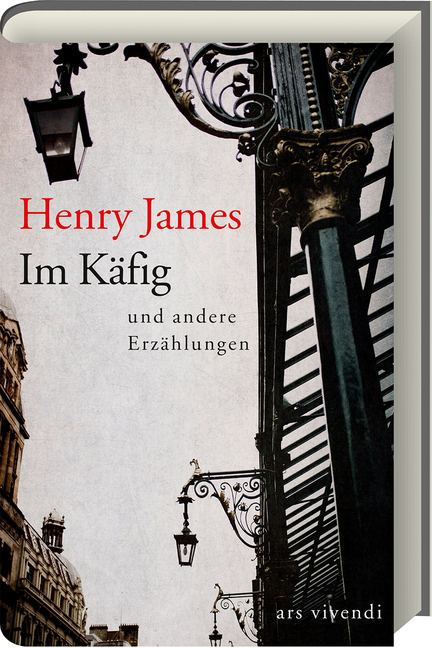 Cover: 9783869135830 | Im Käfig und andere Erzählungen | Henry James | Buch | 405 S. | 2015