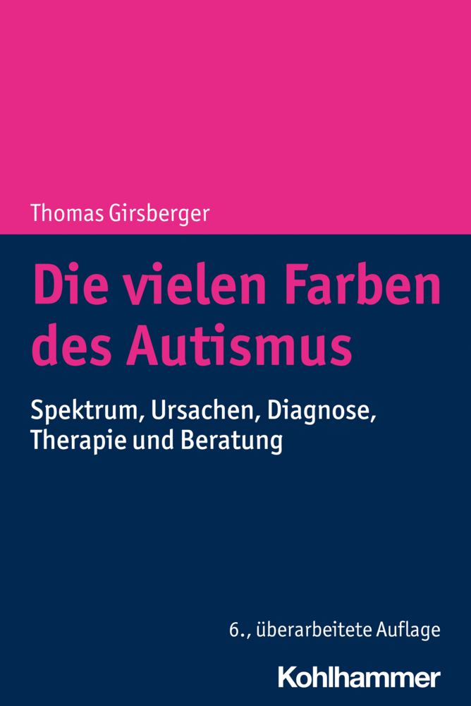 Cover: 9783170413979 | Die vielen Farben des Autismus | Thomas Girsberger | Taschenbuch