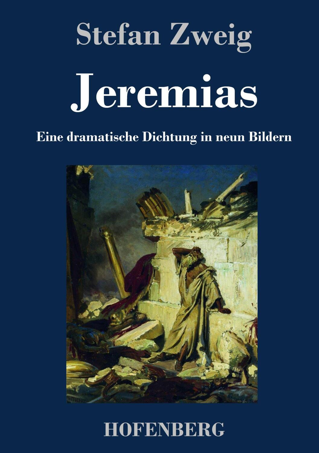 Cover: 9783743747340 | Jeremias | Eine dramatische Dichtung in neun Bildern | Stefan Zweig