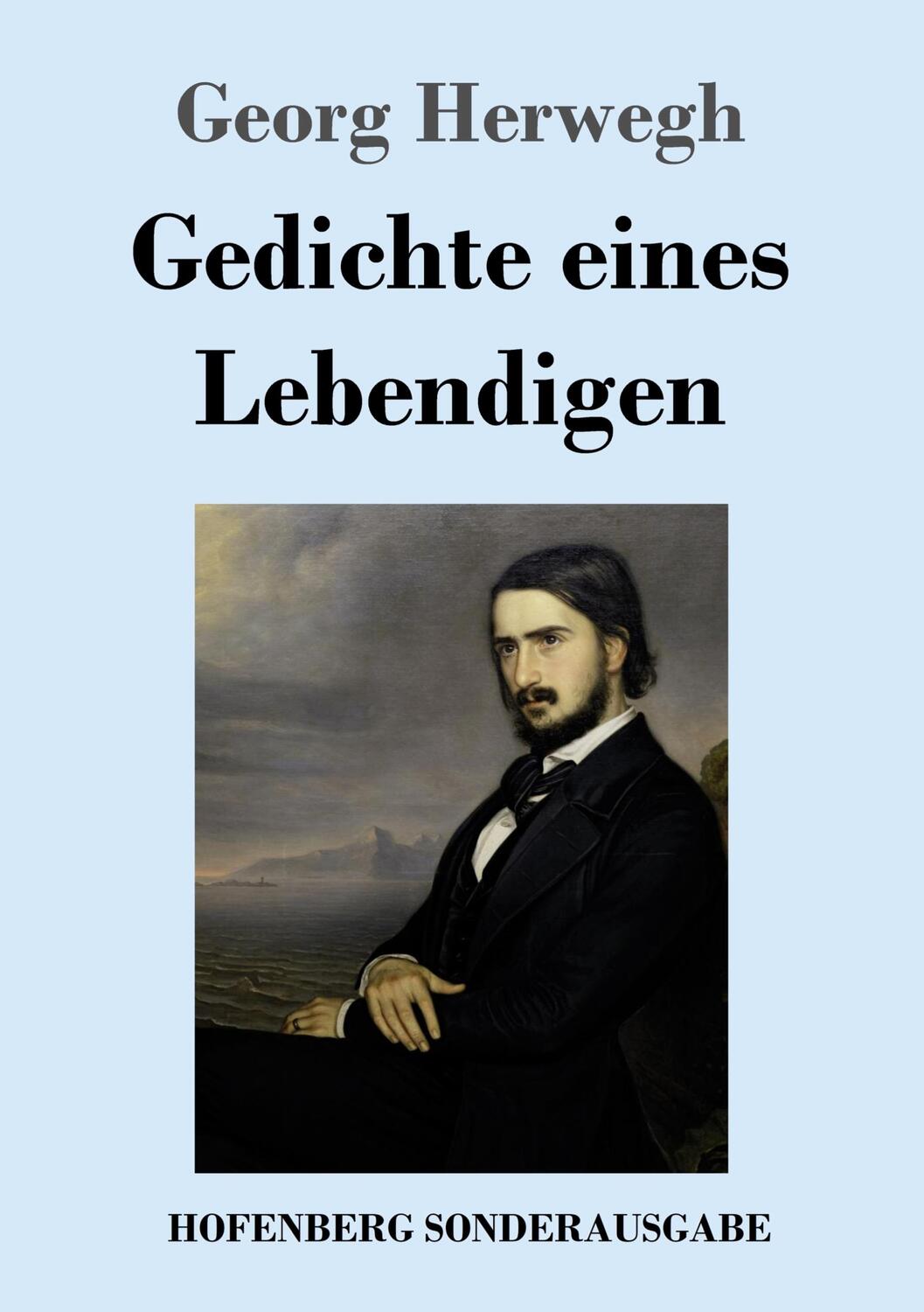 Cover: 9783743732223 | Gedichte eines Lebendigen | Georg Herwegh | Taschenbuch | Paperback