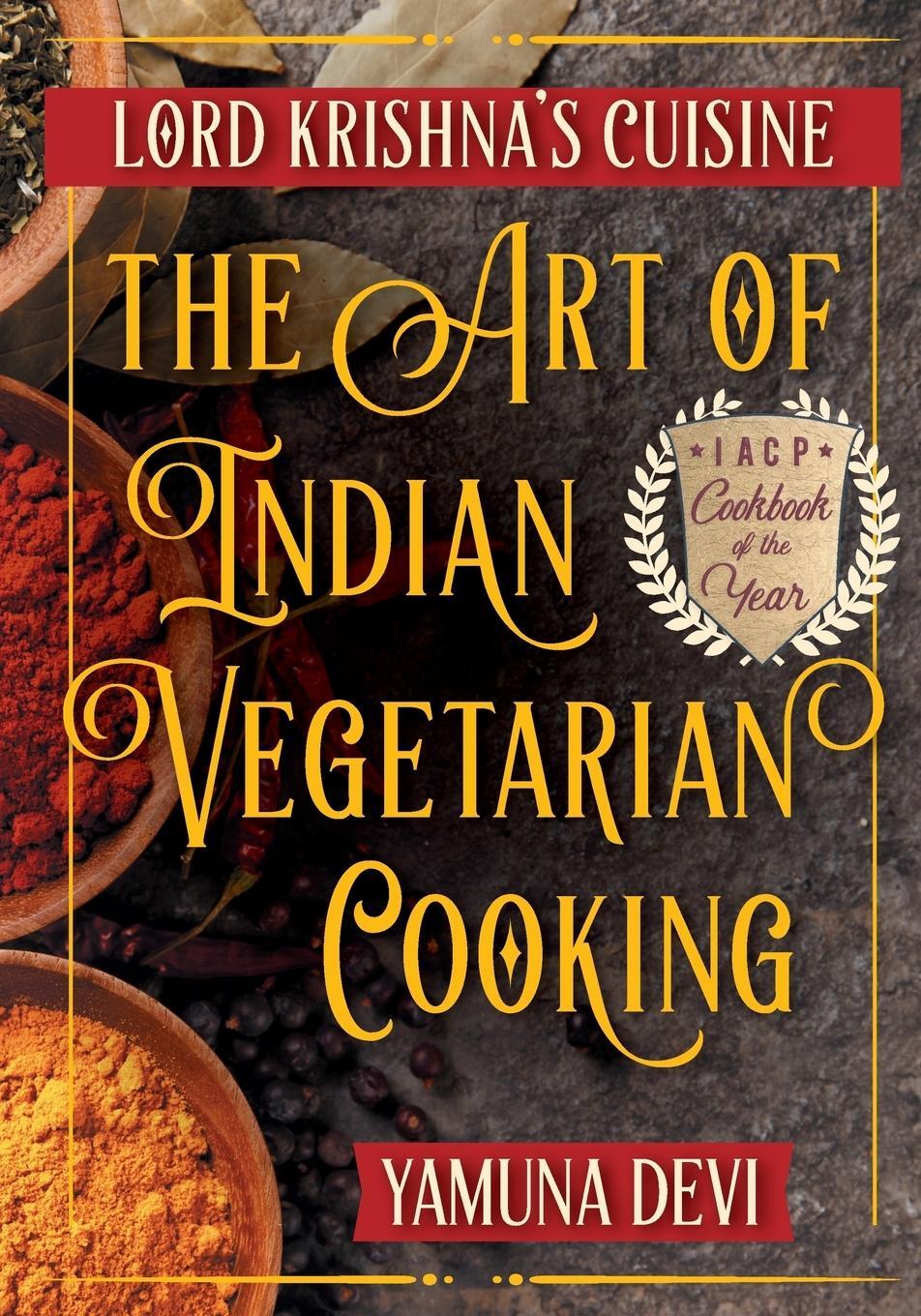 Cover: 9781635617931 | Lord Krishna's Cuisine | The Art of Indian Vegetarian Cooking | Devi