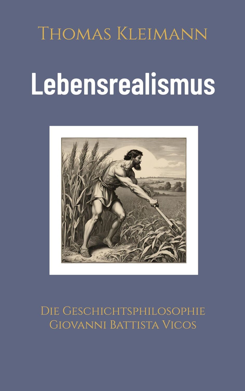 Cover: 9783759770769 | Lebensrealismus | Die Geschichtsphilosophie Giovanni Battista Vicos