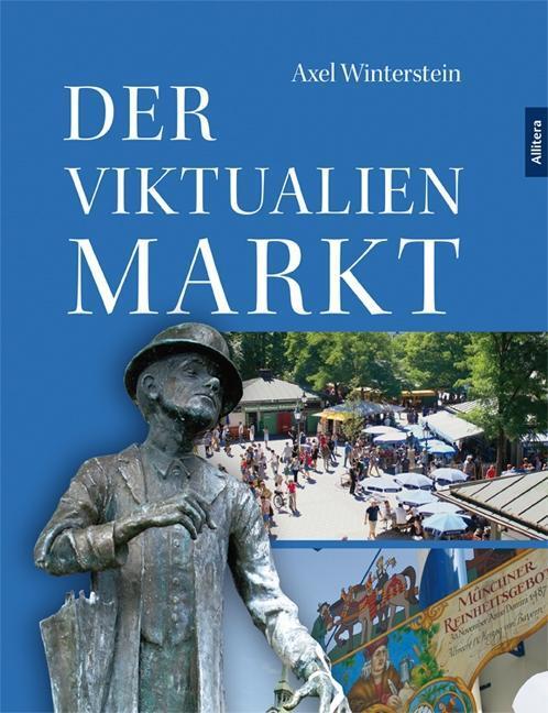 Cover: 9783869069326 | Der Viktualienmarkt | Axel/Winterstein, Alexander Winterstein | Buch