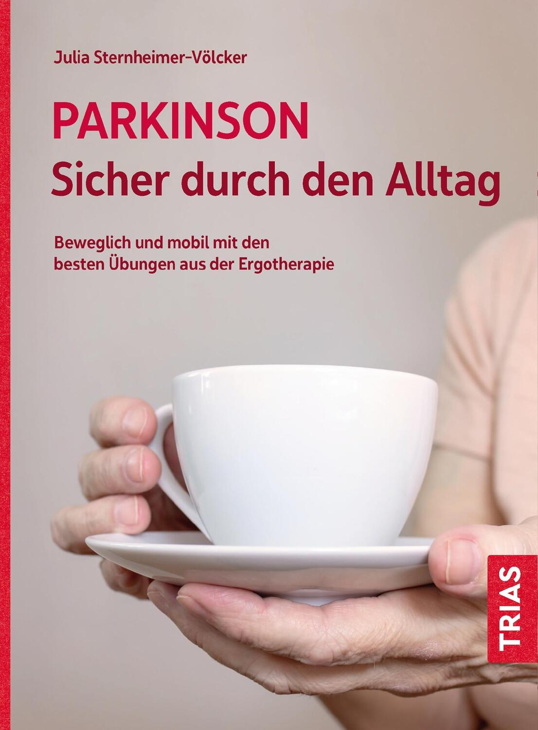 Cover: 9783432113388 | Parkinson. Sicher durch den Alltag | Julia Sternheimer-Völcker | Buch