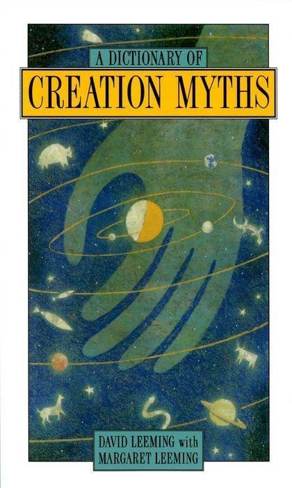 Cover: 9780195102758 | A Dictionary of Creation Myths | David Adams Leeming | Taschenbuch