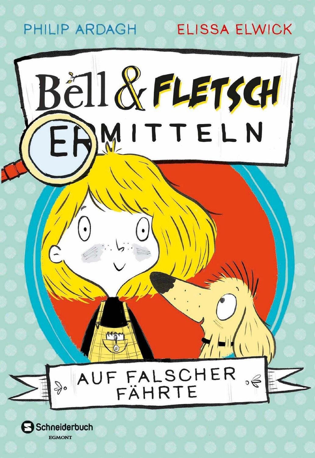 Cover: 9783505142864 | Bell und Fletsch - Auf falscher Fährte | Philip Ardagh | Buch | 2020