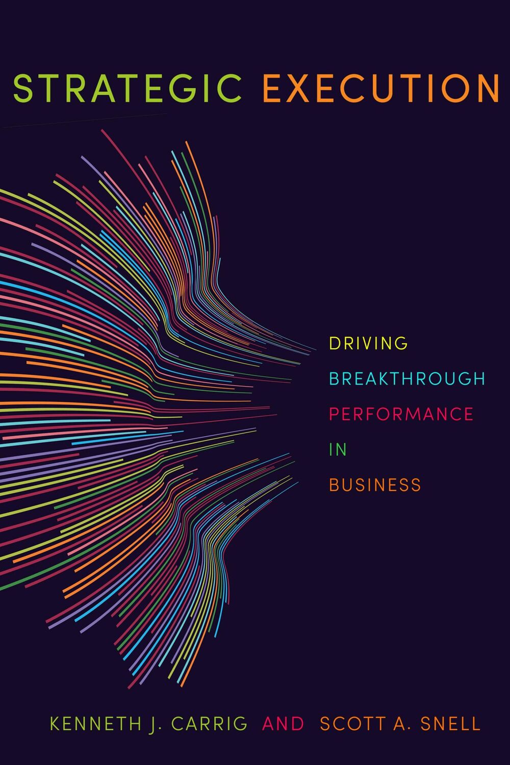 Cover: 9781503603592 | Strategic Execution | Driving Breakthrough Performance in Business