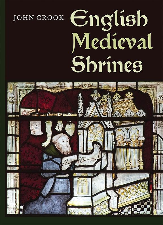 Cover: 9781783270934 | English Medieval Shrines | Dr John Crook | Taschenbuch | Englisch