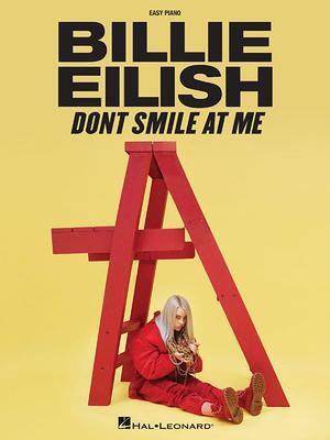 Cover: 9781540070395 | Billie Eilish - Don't Smile at Me: Easy Piano Songbook | Taschenbuch