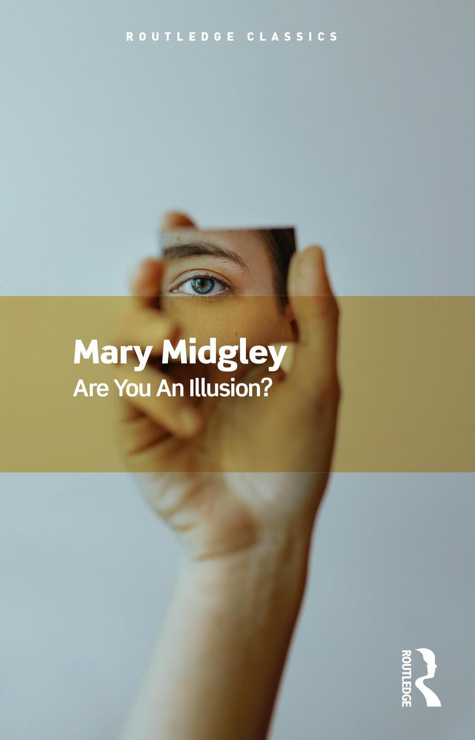 Cover: 9781032533681 | Are You an Illusion? | Mary Midgley | Taschenbuch | Routledge Classics
