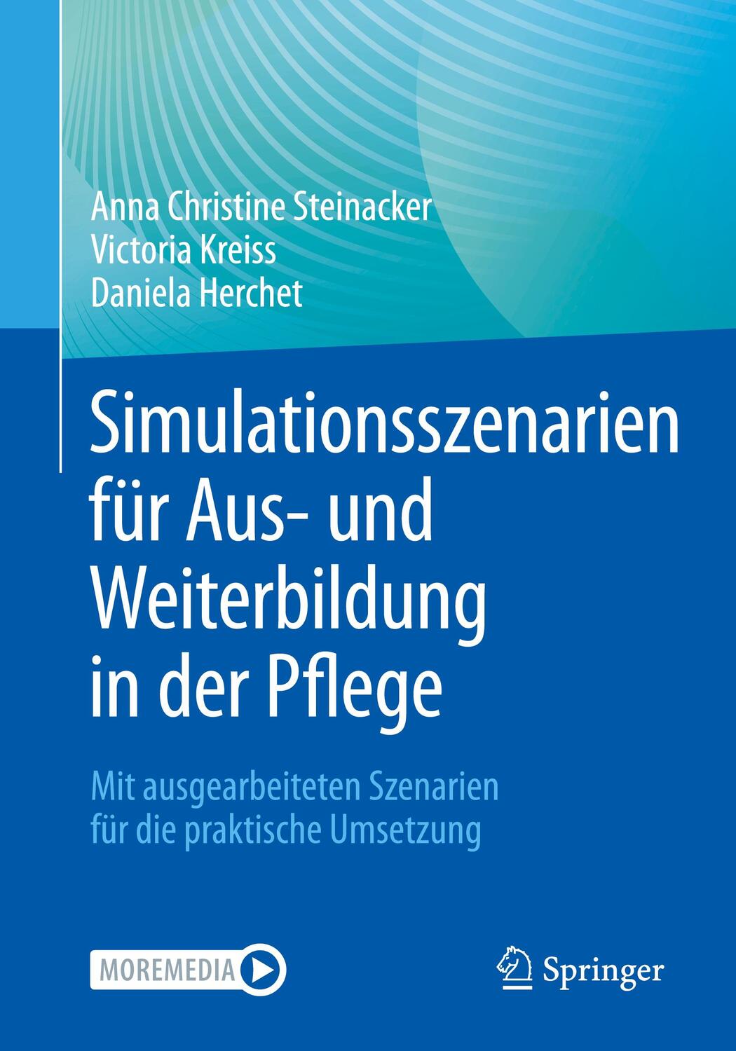 Cover: 9783662643624 | Simulationsszenarien für Aus- und Weiterbildung in der Pflege | Buch
