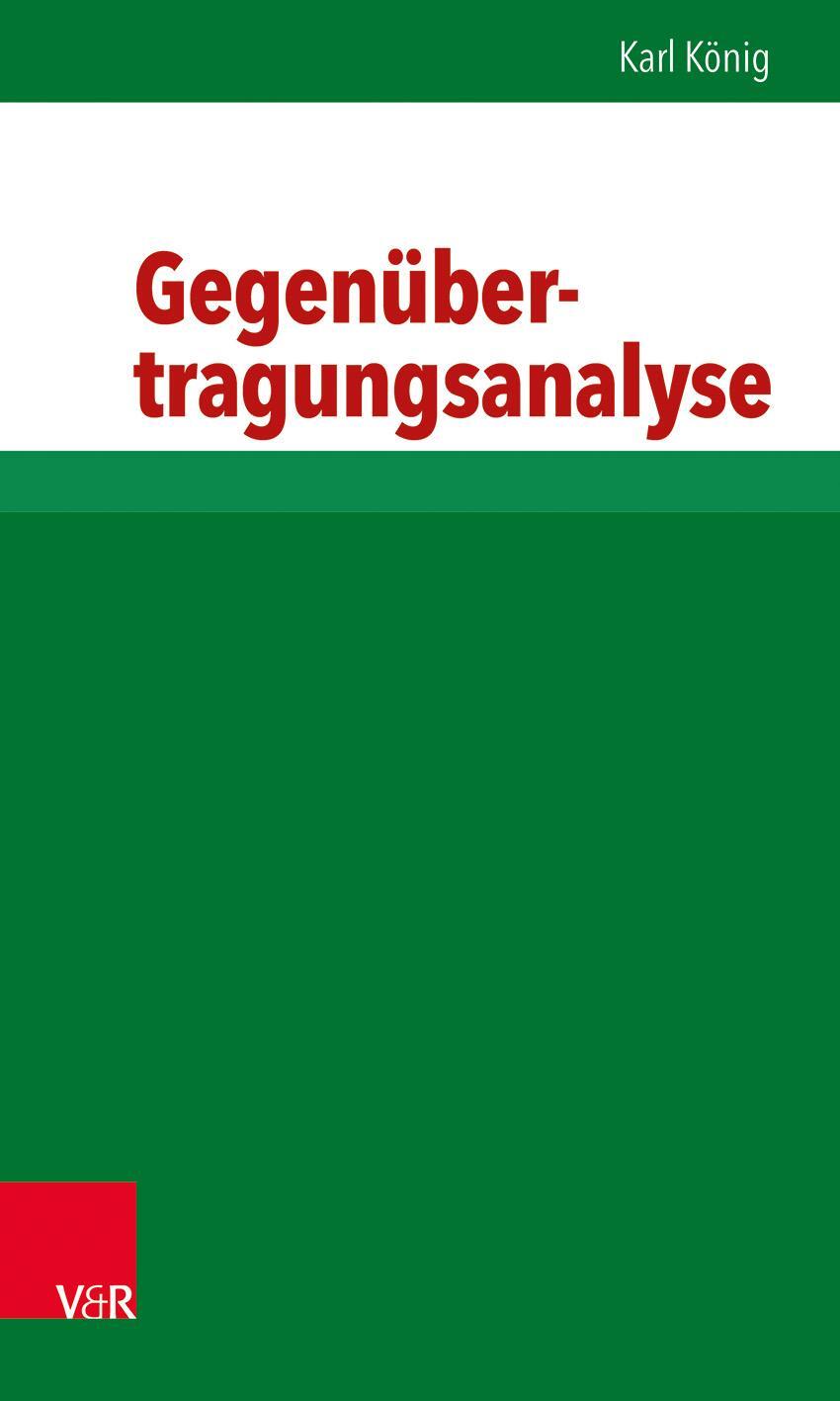 Cover: 9783525457559 | Gegenübertragungsanalyse | Karl König | Taschenbuch | 235 S. | Deutsch