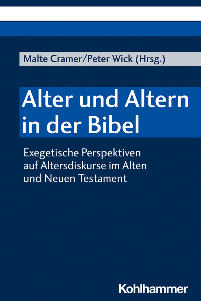 Cover: 9783170388970 | Alter und Altern in der Bibel | Malte Cramer (u. a.) | Taschenbuch