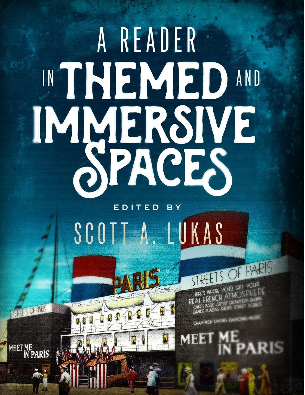 Cover: 9781365318146 | A Reader in Themed and Immersive Spaces | Scott A. Lukas | Taschenbuch