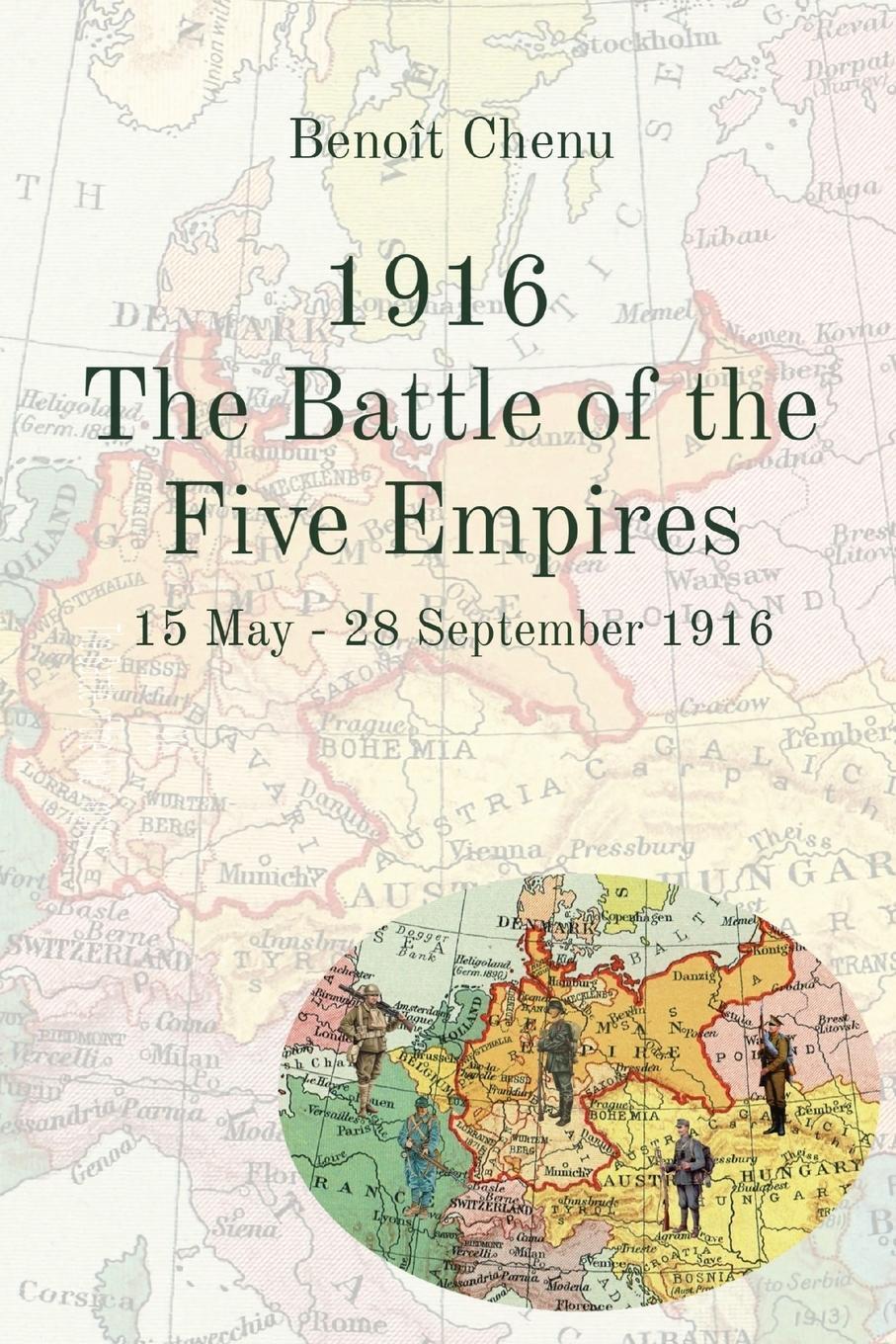 Cover: 9782958537746 | 1916 The Battle of the Five Empires | 15 May - 28 September 1916