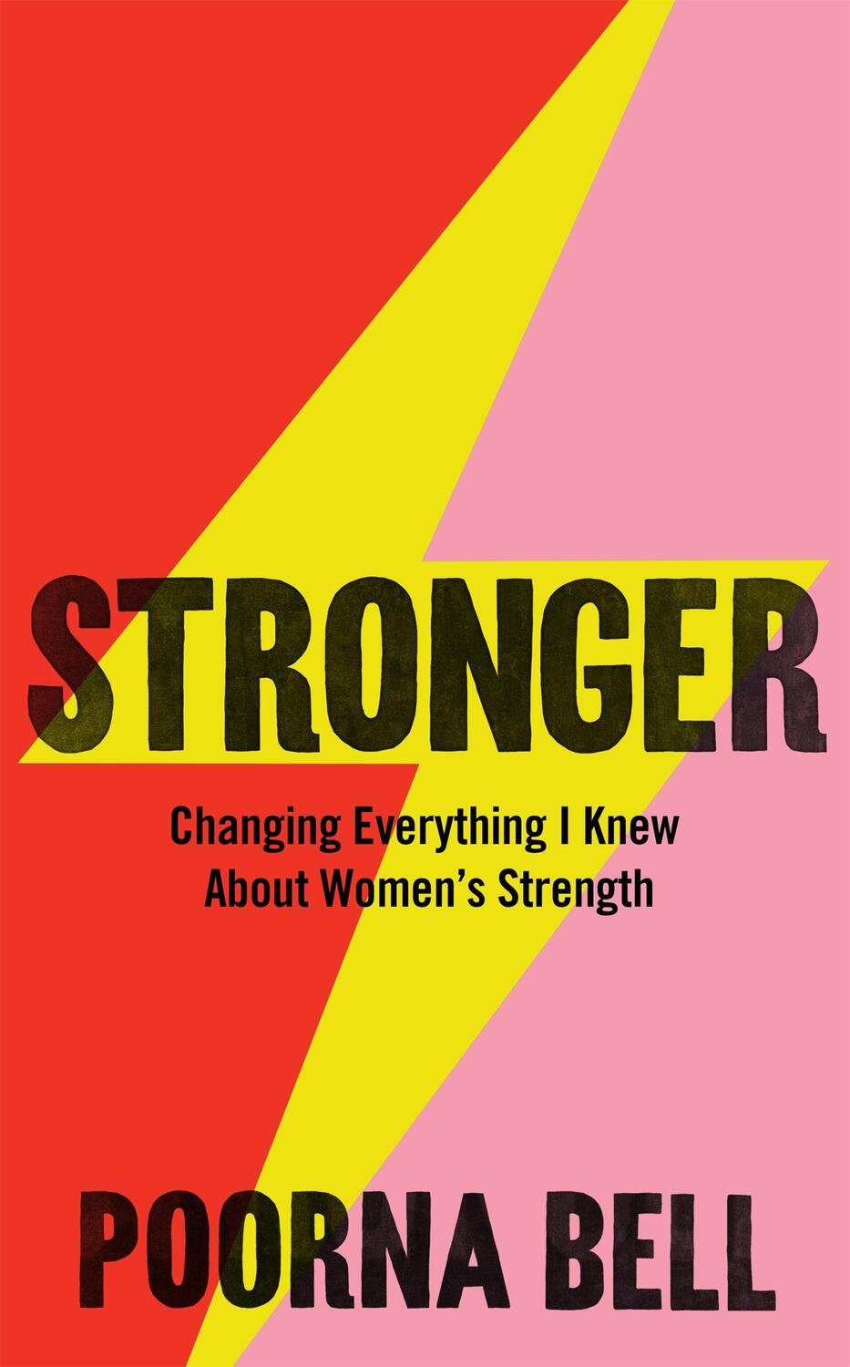 Cover: 9781529050813 | Stronger | Changing Everything I Knew About Women's Strength | Bell