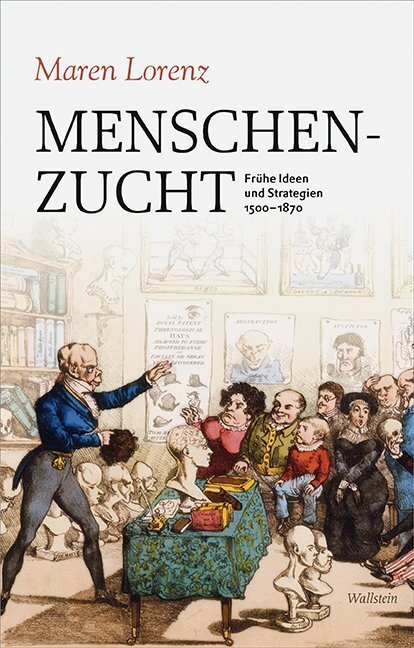Cover: 9783835333499 | Menschenzucht | Frühe Ideen und Strategien 1500-1870 | Maren Lorenz