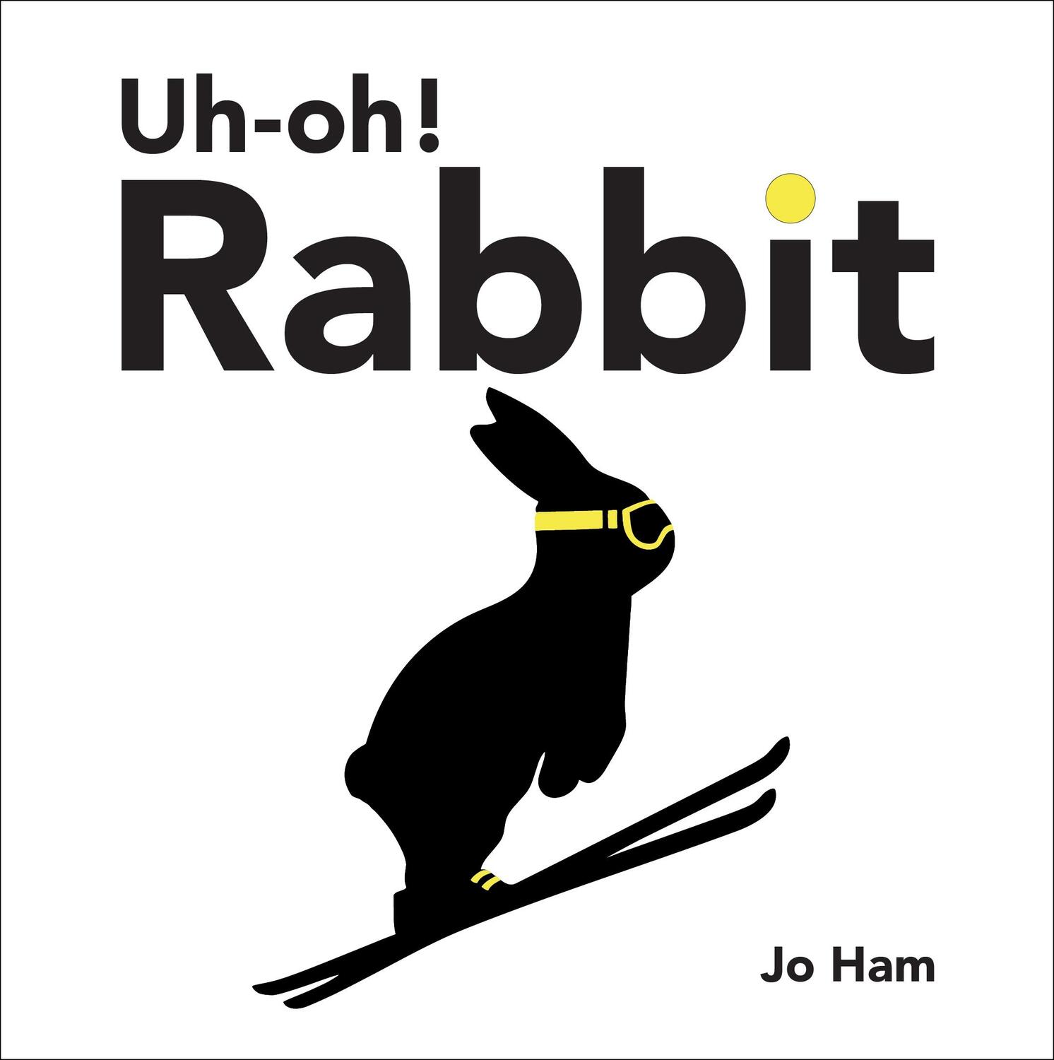 Cover: 9781529504439 | Uh-oh! Rabbit | Jo Ham | Buch | 32 S. | Englisch | 2023