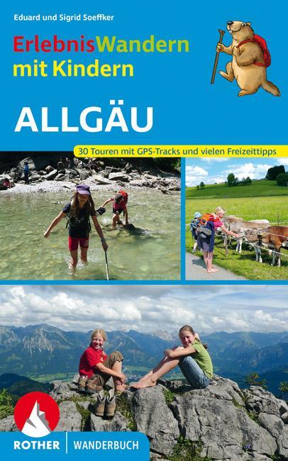 Cover: 9783763330744 | Erlebniswandern mit Kindern Allgäu | Eduard Soeffker (u. a.) | Buch