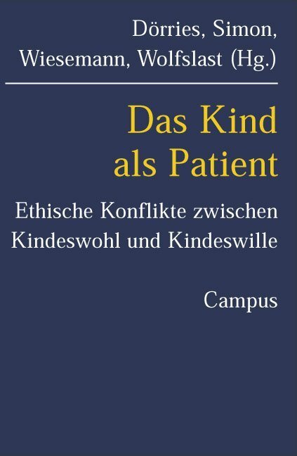 Cover: 9783593373744 | Das Kind als Patient | Claudia Wiesemann (u. a.) | Taschenbuch | 2003