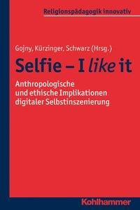Cover: 9783170314962 | Selfie - I like it | Taschenbuch | 223 S. | Deutsch | 2016