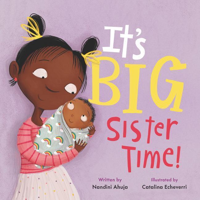 Cover: 9780062884381 | It's Big Sister Time! | Nandini Ahuja | Buch | Gebunden | Englisch