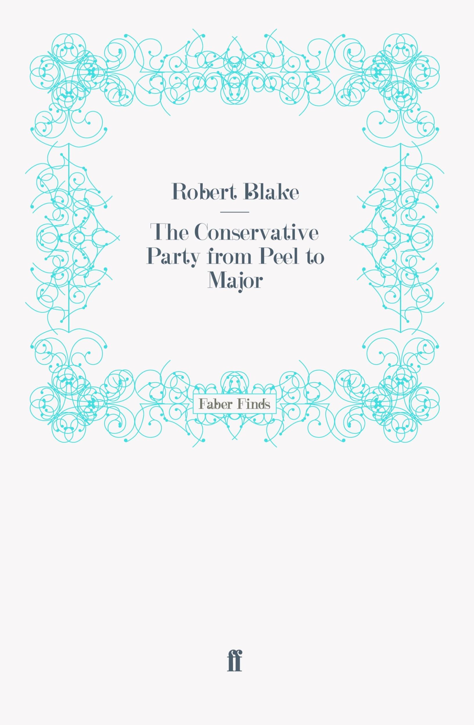 Cover: 9780571260430 | The Conservative Party from Peel to Major | Taschenbuch | 480 S.