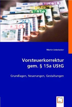 Cover: 9783836470155 | Vorsteuerkorrektur gem. 15a UStG | Martin Uebelacker | Taschenbuch