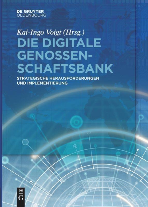 Cover: 9783110659795 | Die digitale Genossenschaftsbank | Kai-Ingo Voigt | Taschenbuch | 2019