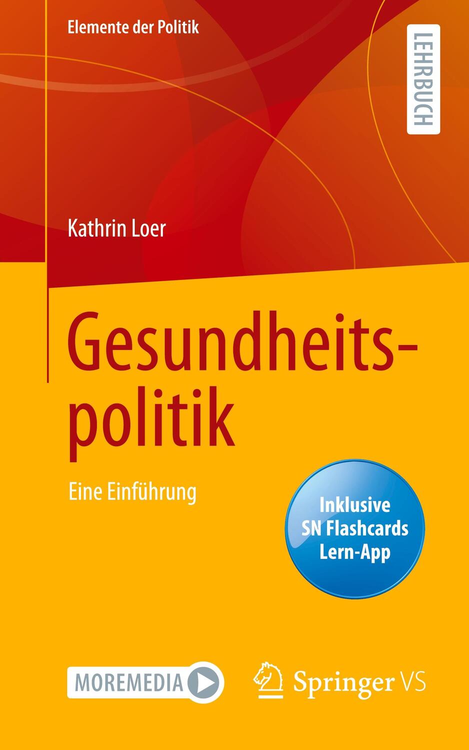 Cover: 9783658381769 | Gesundheitspolitik | Eine Einführung | Kathrin Loer | Bundle | Deutsch