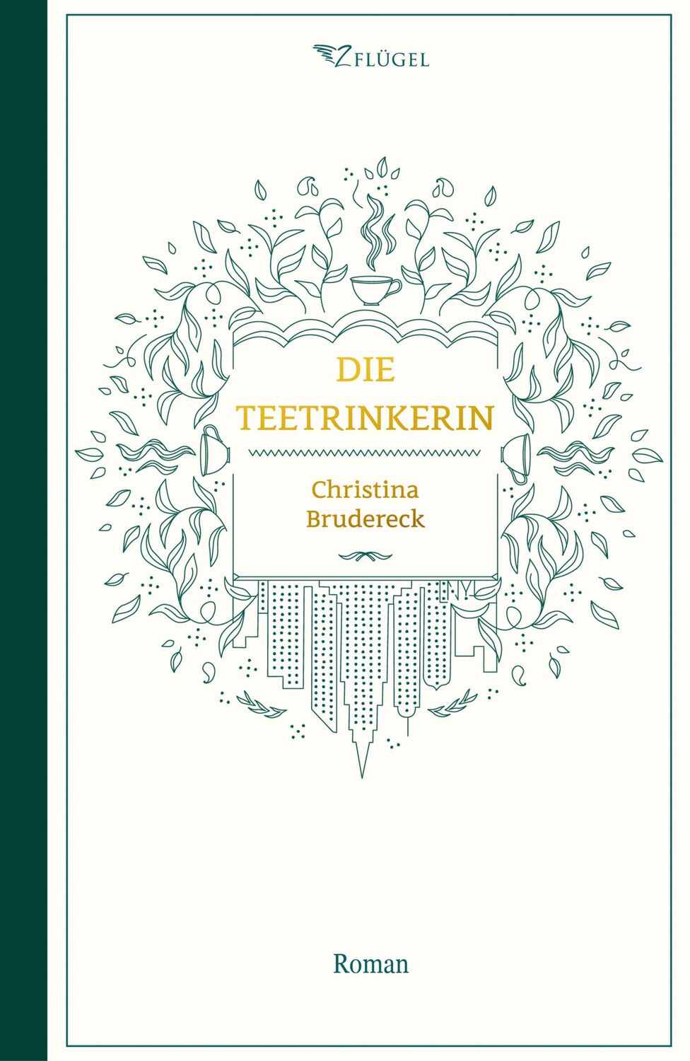 Cover: 9783981899627 | Die Teetrinkerin | Christina Brudereck | Buch | 495 S. | Deutsch