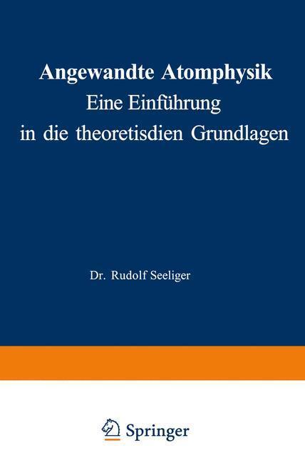 Cover: 9783642903953 | Angewandte Atomphysik | Rudolf Seeliger | Taschenbuch | Paperback | x