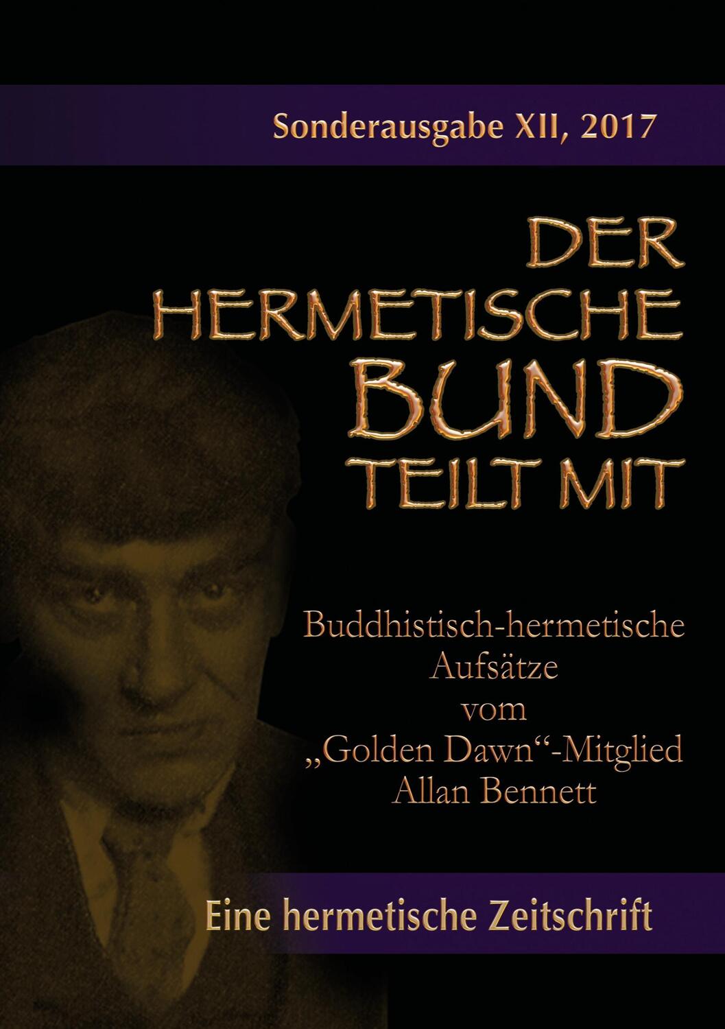 Cover: 9783743151840 | Buddhistisch-hermetische Aufsätze vom "Golden Dawn"-Mitglied Allan...