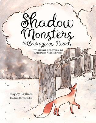 Cover: 9781912678754 | Shadow Monsters and Courageous Hearts | Hayley Graham | Taschenbuch