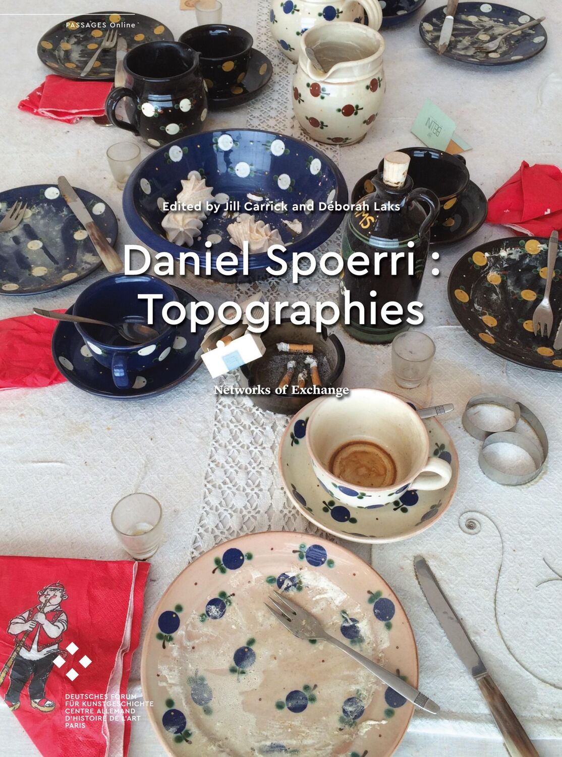 Cover: 9783985010059 | Daniel Spoerri : Topographies | Networks of Exchange | Carrick (u. a.)