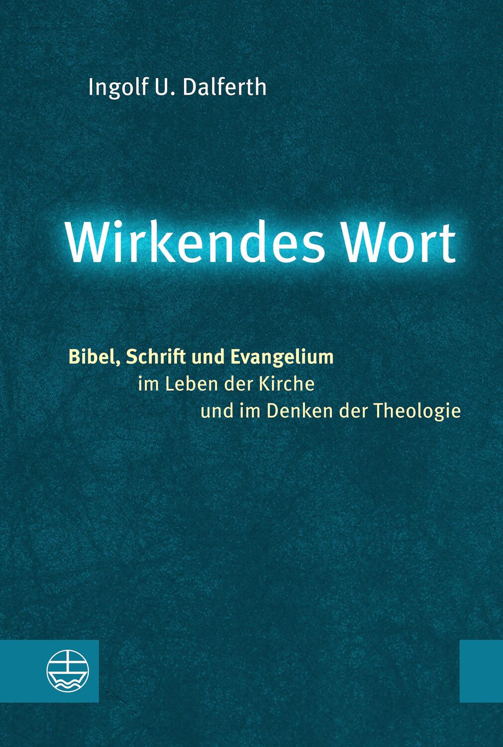 Cover: 9783374056484 | Wirkendes Wort | Ingolf U. Dalferth | Buch | Deutsch | 2018