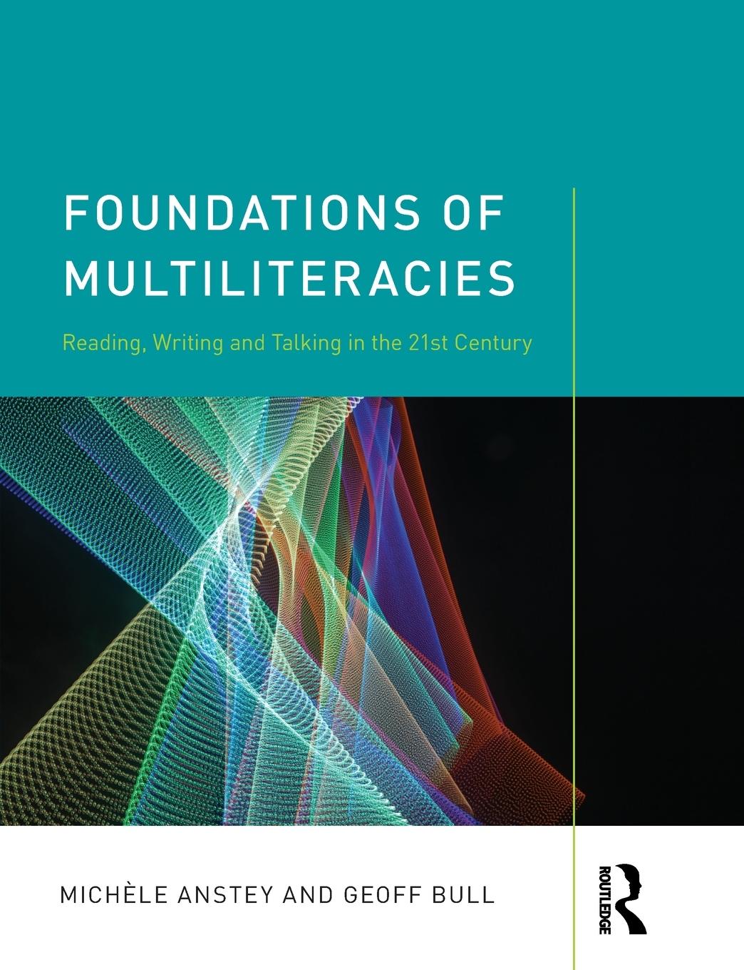 Cover: 9781138079908 | Foundations of Multiliteracies | Michèle Anstey (u. a.) | Taschenbuch