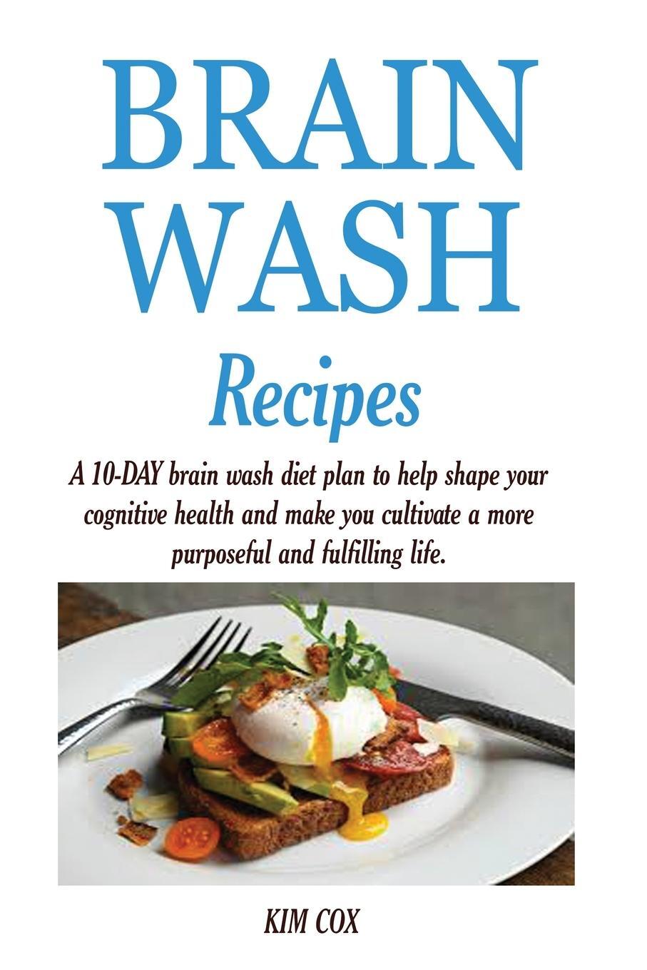 Cover: 9781950772797 | BRAIN WASH RECIPES | Kim Cox | Taschenbuch | Paperback | Englisch