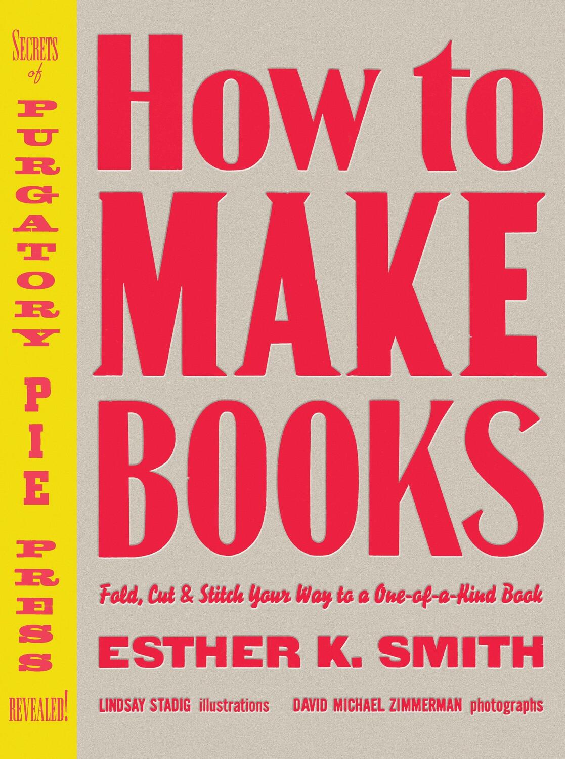 Cover: 9780307353368 | How to Make Books - Fold, Cut & Stitch Your Way to a One-of-a-Kind...