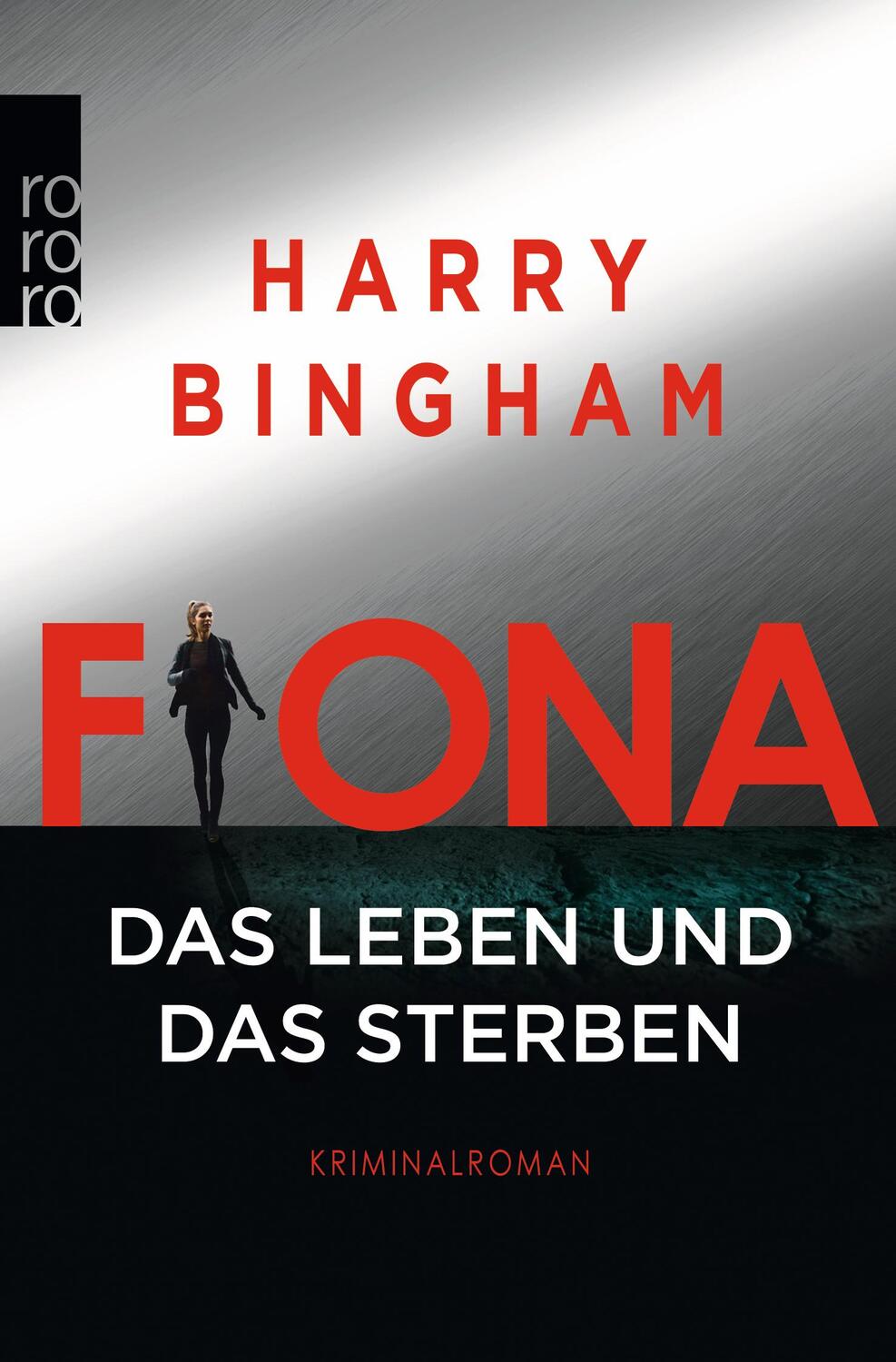 Cover: 9783499291371 | Fiona: Das Leben und das Sterben | Harry Bingham | Taschenbuch | 2018