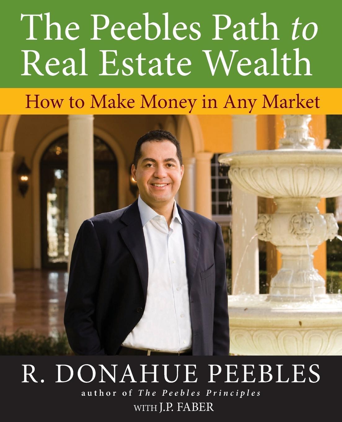 Cover: 9780470372807 | The Peebles Path to Real Estate Wealth | R Donahue Peebles | Buch