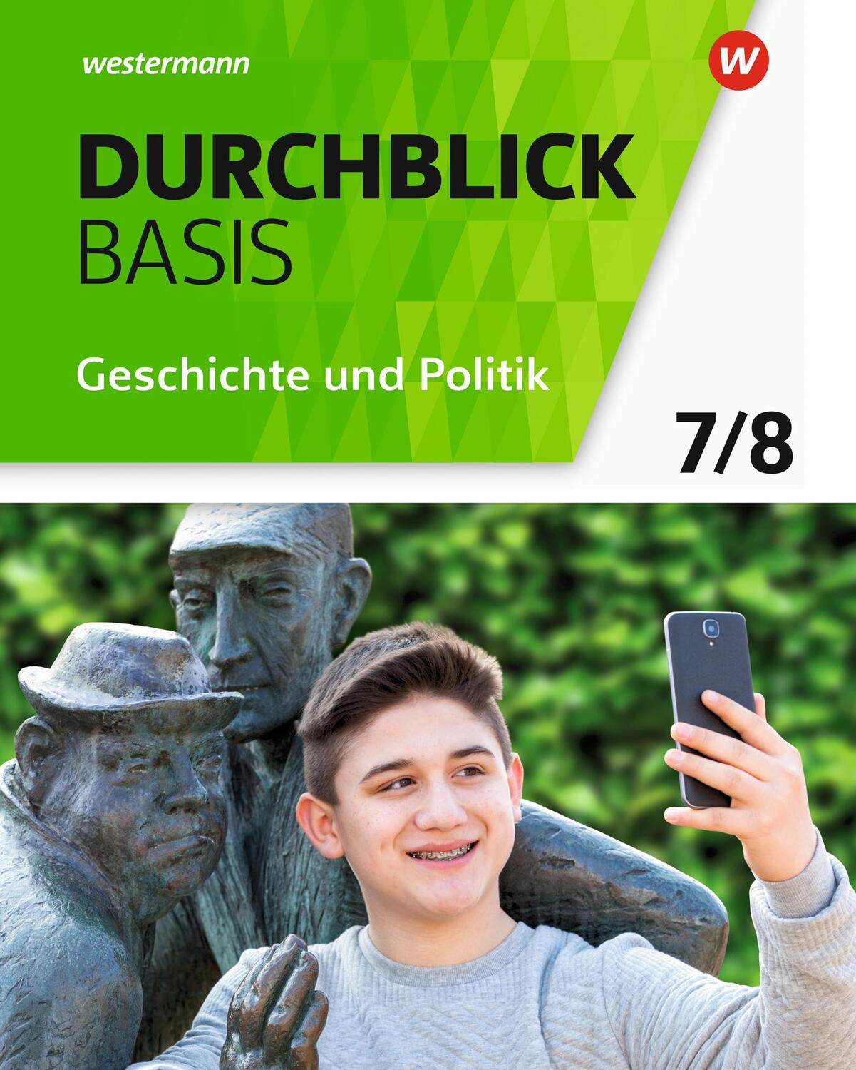 Cover: 9783141103465 | Durchblick Basis Geschichte und Politik 7 / 8. Geschichte und...