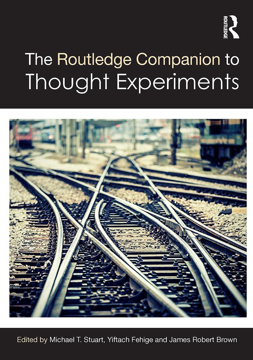 Cover: 9781032569710 | The Routledge Companion to Thought Experiments | Stuart (u. a.) | Buch