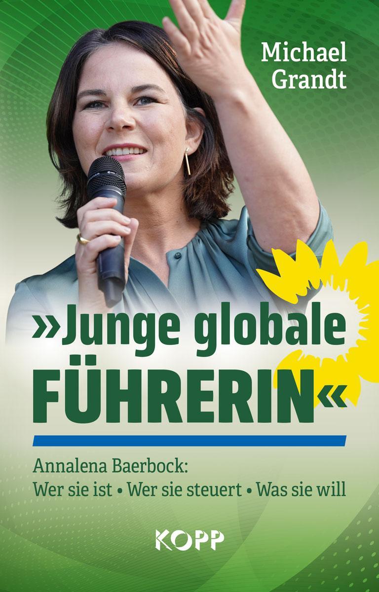 Cover: 9783864458385 | »Junge globale Führerin« | Michael Grandt | Buch | 239 S. | Deutsch