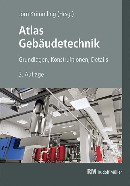 Cover: 9783481040789 | Atlas Gebäudetechnik | Grundlagen - Konstruktionen - Details | Buch