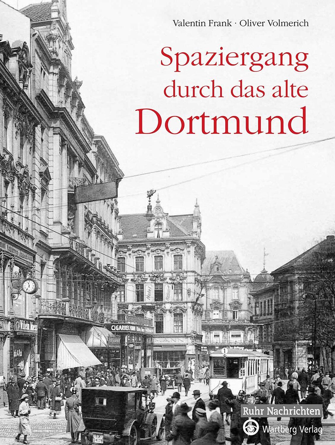 Cover: 9783831333479 | Spaziergang durch das alte Dortmund | Oliver Volmerich (u. a.) | Buch