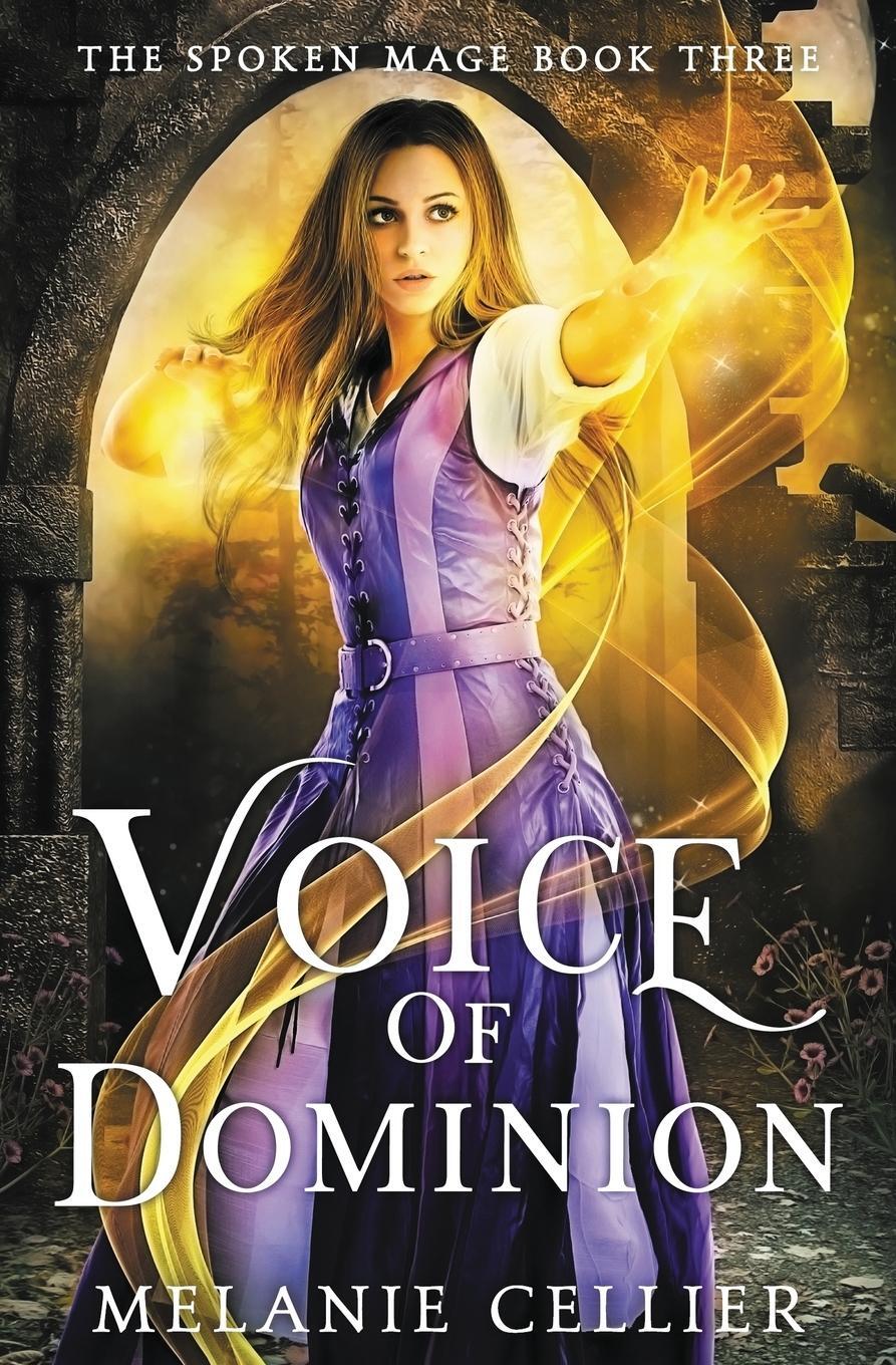 Cover: 9781925898071 | Voice of Dominion | Melanie Cellier | Taschenbuch | The Spoken Mage